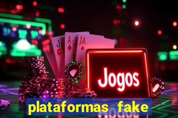 plataformas fake para brincar